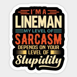 Lineman Sticker - I'm A Lineman by Stay Weird